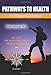 Pathways to Health: An Integral Guidebook