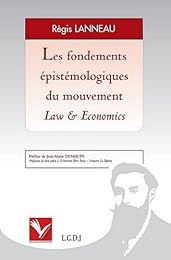 Les  fondements épistémologiques du mouvement law & economics