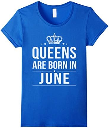 Women's Queen are born in June 5 Colors T-Shirt Large Royal Blue