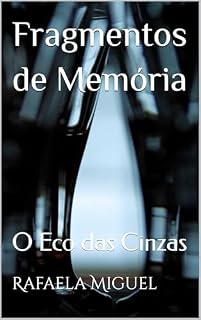 Livro Fragmentos de Memória: O Eco das Cinzas