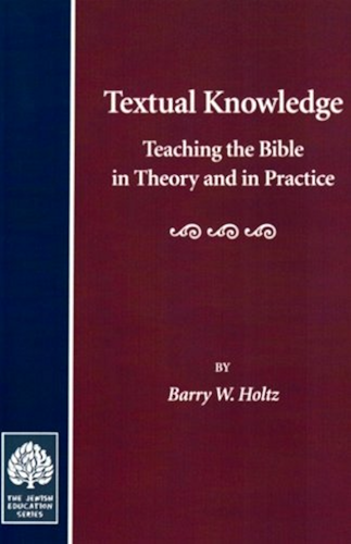 Download Textual Knowledge: Teaching the Bible in Theory and in Practice (The Jewish Education Series Book 1) (English Edition) PDF