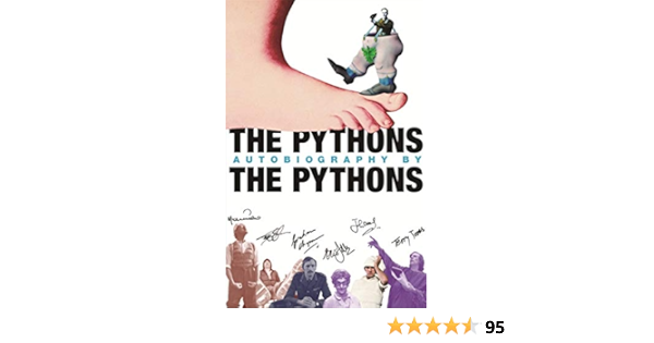 The Pythons Autobiography By The Pythons Mccabe Bob Idle Eric Chapman Graham Cleese John Palin Michael Gilliam Terry Jones Terry 9780752864259 Amazon Com Books