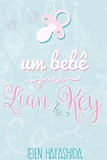 Livro Um Bebê Para Lian & Key