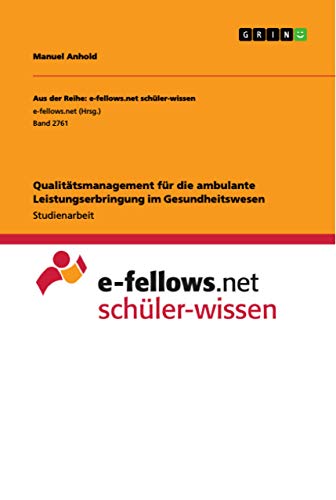 Qualitätsmanagement für die ambulante Leistungserbringung im Gesundheitswesen (…