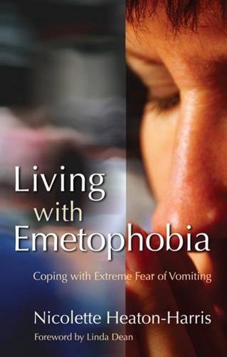 Download Living with Emetophobia: Coping with Extreme Fear of Vomiting