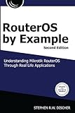RouterOS by Example, 2nd Edition B&W