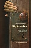 Two Among the Righteous Few