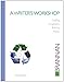 A Writer's Workshop: Crafting Paragraphs, Building Essays
