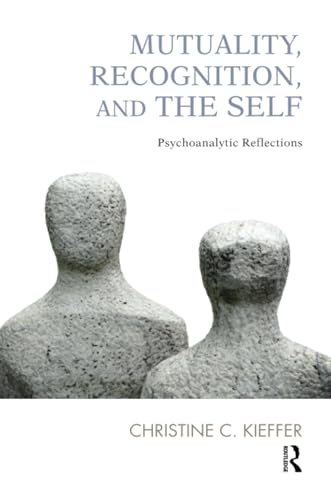 Mutuality, Recognition, and the Self