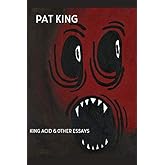 King Acid and Other Essays