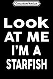 Composition Notebook: Look at Me I'm A STARFISH Halloween Costume  Journal/Notebook Blank Lined Ruled 6x9 100 Pages