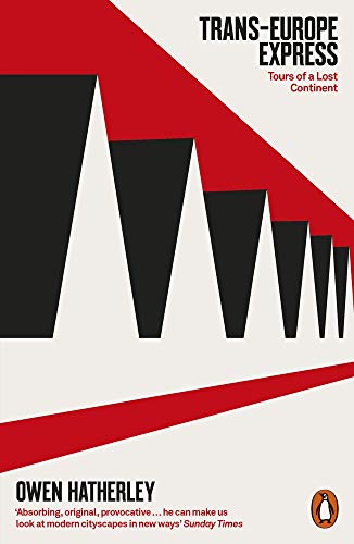 Trans-Europe Express: Tours of a Lost Continent by 