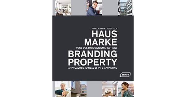 Branding Property Approaches To Real Estate Marketing By - 