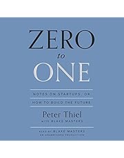 Zero to One: Notes on Startups, or How to Build the Future