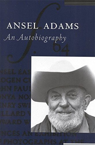 Ansel Adams: An Autobiography (Ansel Adams Best Photographs)