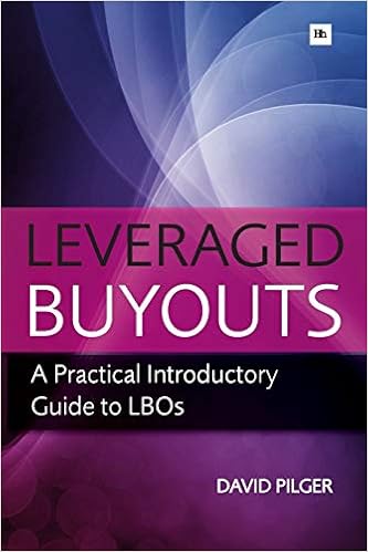 Leveraged Buyouts A Practical Introductory Guide To Lbos Pilger David 9780857190956 Amazon Com Books