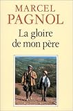 La gloire de mon pere (Souvenirs d'enfance) by Marcel Pagnol (1988-02-02) by 