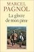 La gloire de mon pere (Souvenirs d'enfance) by Marcel Pagnol (1988-02-02) by 