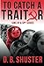 To Catch a Traitor (Sins of a Spy) by