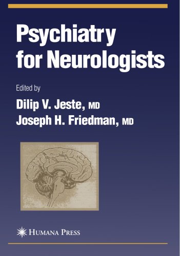 Psychiatry for Neurologists (Current Clinical Neurology)
