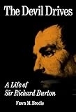 The Devil Drives: A Life of Sir Richard Burton