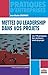 Mettez du leadership dans vos projets: Les 172 pratiques des meilleurs chefs de projet (Pratiques d'entreprises) (French Edition) by 