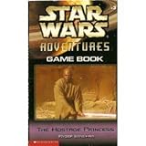 Paperback The Hostage Princess : Gamebook (Star Wars Adventures, #3) Book