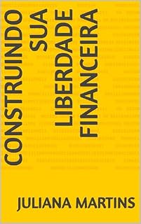 Livro Construindo sua Liberdade Financeira