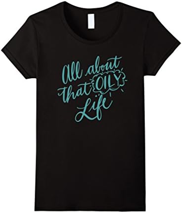 Women's All About That Oily Life Essential Oils T-Shirt Medium Black