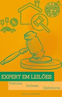 Livro Expert em Leilões - Veículos, Imóveis e Eletrônicos: Torne-se um expert em Leilões