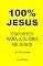 Livro 100% JESUS: ESPORTES PARA A GLÓRIA DE JESUS (Um livro cristão 19)