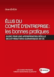 Élus du comité d'entreprise, les bonnes pratiques