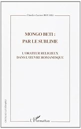 Mongo Beti, par le sublime