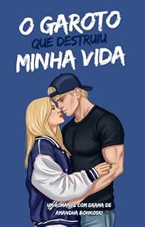 Livro O garoto que destruiu minha vida