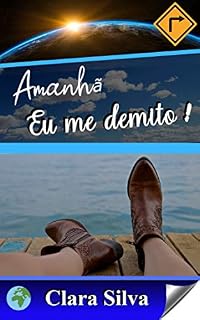 Livro Amanhã eu me demito !