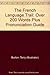 The French Language Trail: Over 200 Words Plus Pronunciation Guide 1552670279 Book Cover