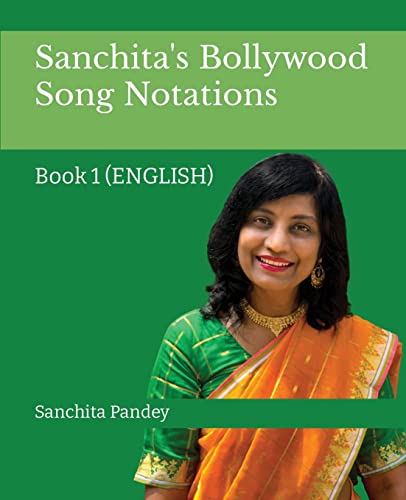 White Falcon Publishing Sanchita's Bollywood Song Notation: Book 1 (English)