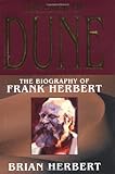 Dreamer of Dune: The Biography of Frank Herbert (Tom Doherty Associates Books)