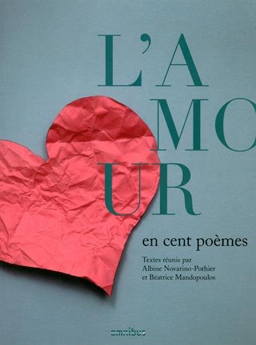 L' amour en cent poèmes
