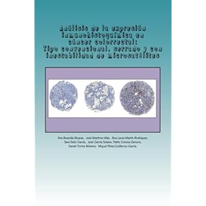 Análisis de la expresión inmunohistoquímica en cáncer colorrectal: Tipo convencional, serrado y con inestabilidad de microsatélites (Spanish Edit