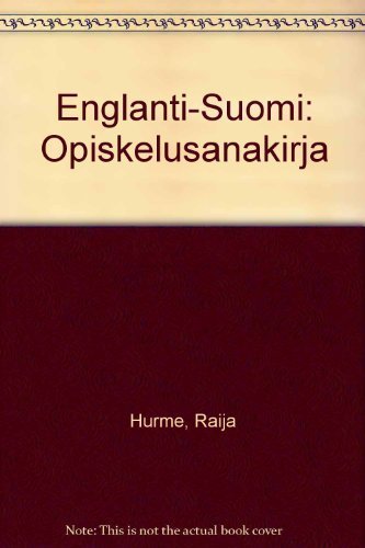 Englanti-Suomi: Opiskelusanakirja by Raija Hurme (1995-12-01)