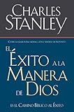 El éxito a la manera de Dios: El camino bíblico a la bendición (Spanish Edition)