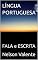 Livro LÍNGUA PORTUGUESA : FALA e ESCRITA