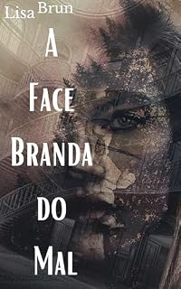 Livro A face branda do mal: LGBT+ Romance sáfico 18+