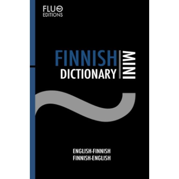 Englanti-Suomi Suursanakirja: English-Finnish General Dictionary