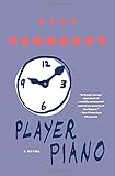 Player Piano: A Novel