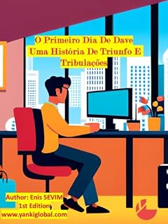 Livro O Primeiro Dia De Dave: Uma História De Triunfo E Tribulações