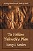 To Follow Yahwehýs Plan: A Story Based on the Book of Ruth by