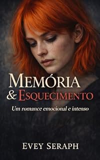 Livro Memória & Esquecimento (Antologia das Dualidades Livro 2)