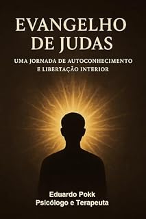 Livro Evangelho de Judas: Uma Jornada de Autoconhecimento e Libertação Interior